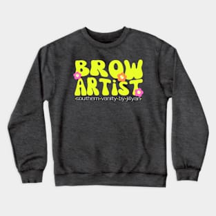 I’m That Brow Artist Crewneck Sweatshirt